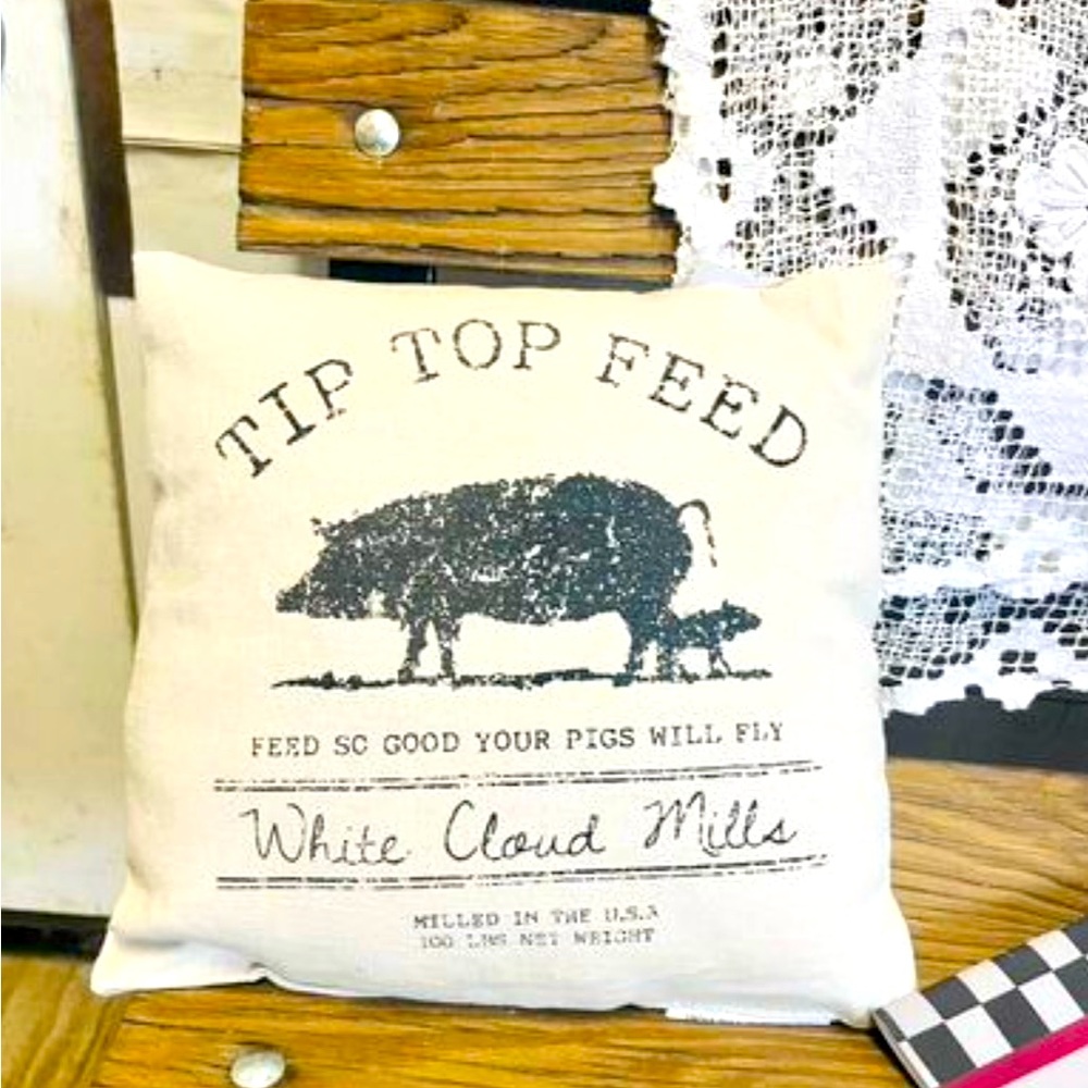 *Tip Top Feed Farmhouse Pillow 10x10”